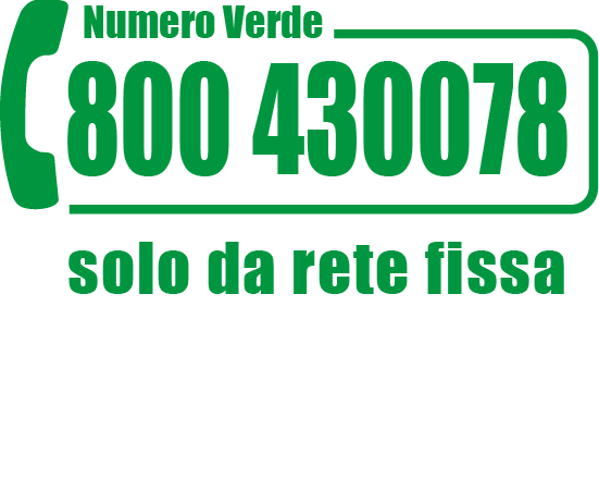 Numero Verde 800 430078 solo da rete fissa Da cellulare comporre 039 2057528/29